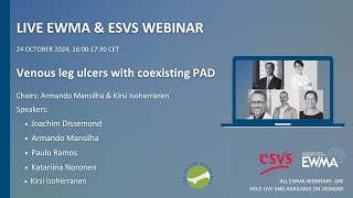 EWMA amp ESVS Joint webinar Venous leg ulcers with coexisting PAD [upl. by Horlacher975]