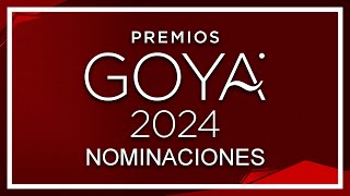 🏆GOYAS 2024🏆 Todos los NOMINADOS [upl. by Weihs]