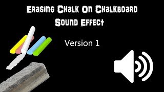 Erasing Chalk On Chalkboard Sound Effect [upl. by Oliy]