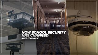 School security has evolved 25 years after Columbine changing the culture of education [upl. by Abijah]