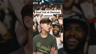 Deaf kid at Eminem concert [upl. by Darlene]