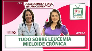 Tudo sobre Leucemia Mieloide Crônica [upl. by Leslee]