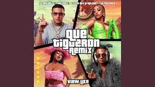 Que Tigueron Remix [upl. by Caundra]