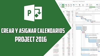 Project 2016– Crear y asignar calendarios  Video 4 [upl. by Odnomar]