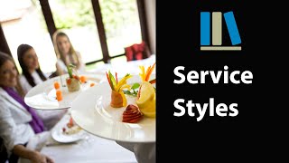 SERVICE STYLES  Food and Beverage Service Training 3 [upl. by Dyna]