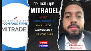 MITRADEL manda de vacaciones a sus dirigentes sindicales y a otros los destituye violando las leyes [upl. by Hugo]