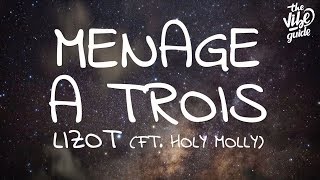 LIZOT  Menage A Trois Lyrics ft Holy Molly [upl. by Ahkos]