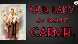 Our Lady Of Mount Carmel  Virgin of Carmel  Carmelites [upl. by Enellek702]