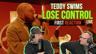 FIRST TIME HEARING Teddy Swims  Lose Control live  REACTION [upl. by Adnohr]