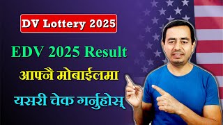 How to check DV Results 2025  How to check EDV results 2025  DV Result 2025 [upl. by Rehpotsirhk139]