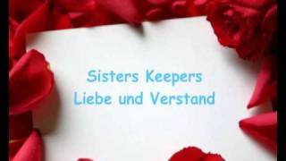 Sisters Keepers  Liebe und Verstand [upl. by Olney]