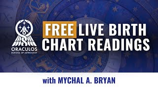 FREE Birth Chart Reading Demonstration with Mychal A Bryan [upl. by Puttergill]