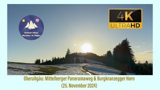 Oberallgäu Panoramaweg und Burgkranzegger Horn 25 November 2024 [upl. by Haibot]