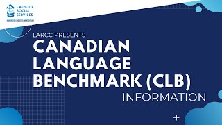 Canadian Language Benchmarks CLB Information [upl. by Chud]