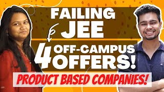 From Failing JEE to Cracking 4 Product Based Companies  BCA to Product Based Companies [upl. by Ilonka]