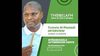 Ntshirogele Afternoon Drive at Thobela FM Tumelo M Phaladi  Kgomo ya moshate remix [upl. by Aikemet]