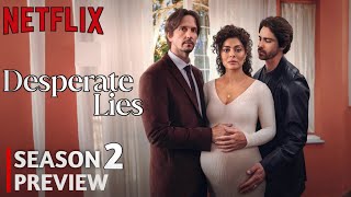 Desperate Lies Season 2 Preview Plot And Release Date [upl. by Costa]