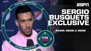 Sergio Busquets INTERVIEW Barcelona reunion in Miami first impressions of MLS amp more  ESPN FC [upl. by Procora424]