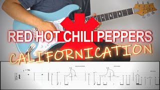 RED HOT CHILI PEPPERS  CALIFORNICATION Solo  Guitar Cover Tutorial FREE TAB [upl. by Anastasie]