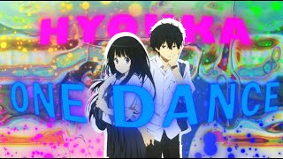 HYOUKA Edit one dance [upl. by Hobbs880]