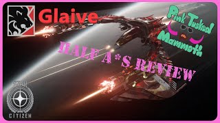 Esperia Glaive Half As Review Star Citizen 3191 [upl. by Reifinnej]