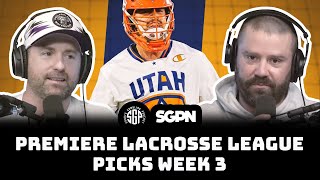 Premiere Lacrosse League Picks Week 3 Ep 1995 [upl. by Adolph]