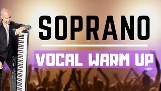 Soprano Vocal Warm Up  High Singing Exercises [upl. by Wailoo247]