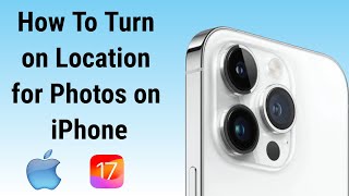 How to Turn on Location for Photos on iPhone [upl. by Dur539]