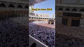 Hajj ka time 2024 [upl. by Evod516]