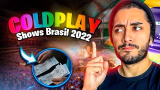 VAI PRO SHOW DO COLDPLAY NO BRASIL VOCÊ PRECISA SABER DISSO [upl. by Gustafsson195]