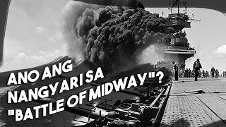 Ano ang Nangyari sa quotBattle of Midwayquot sa Pagitan ng Estados Unidos at Hapon Noong World War 2 [upl. by Heisel858]