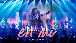 Fluye En Mí  En Vivo  Genesis Campos [upl. by Llehsim]