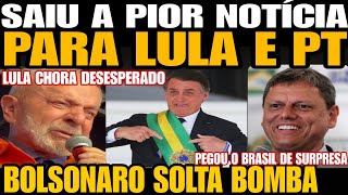 SAIUU A PIOR NOTÍCIA PARA LULA BOLSONARO SOLTA BOMBA NESSE DOMINGO LULA CHORA DESESPERADO ACABOU [upl. by Oderfla]