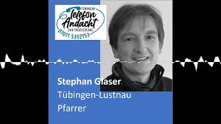 24 10 24 Stephan Glaser  Tübinger Telefonandacht zur Tageslosung [upl. by Sillyrama]