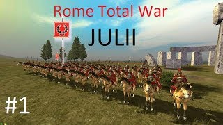 Lets Play Rome Total War Julii Campaign Part 1  War [upl. by Ambler]