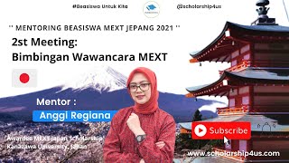 BIMBINGAN WAWANCARA BEASISWA MEXT 2021 [upl. by Fields]