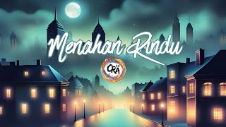 Menahan Rindu  CRA23 With The Talent Official Music Audio [upl. by Starinsky]