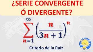 CRITERIO DE LA RAÍZ  CONVERGENCIA ó DIVERGENCIA de SERIES  Juliana la Profe [upl. by Checani]