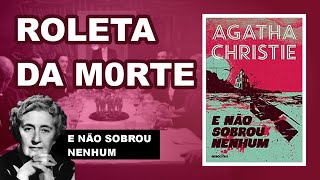 E NÃO SOBROU NENHUM  Agatha Christie [upl. by Karlow650]