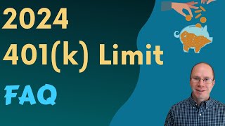 401k Limits and FAQ for 2024 How Much Can You Save [upl. by Notsirb]