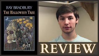 The Halloween Tree  Review Spoiler Free  An Erudite Adventure [upl. by Lila]