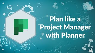 Plan Like a Project Manager with MS Planner  Advisicon [upl. by Spearing]