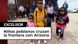 Tres niños hermanos de Puebla cruzan solos la frontera con Arizona [upl. by Atinad950]