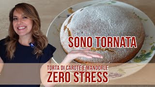 TORTA DI CAROTE E MANDORLE ZERO STRESS VEGANA E SENZA GLUTINE [upl. by Amak]