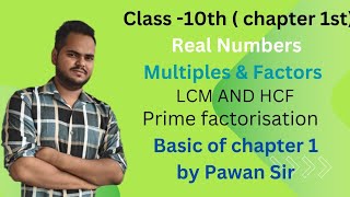 quotBasics of Chapter 1 NCERT Class 10 Multiples Factors LCM HCF amp Prime Factorization Explainedquot [upl. by Hako340]