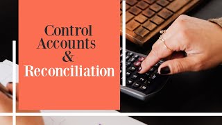 Control Accounts amp Reconciliation [upl. by Oiramej116]