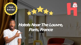 Hotels Near The Louvre Paris France [upl. by Nager]