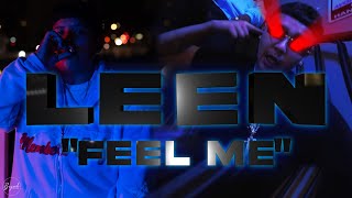 Leen x J Thang  Feel Me  Official Video [upl. by Sue]