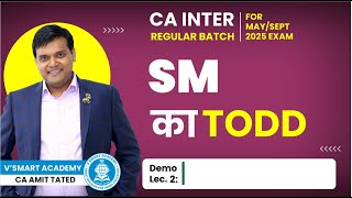 Demo Lec 02 CA Inter SM Regular Batch for MaySep25  CA Amit Tated [upl. by Ares]