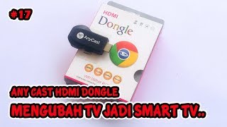 AnyCast Dongle HDMI Wifi Display Receiver TV  Merubah TV Jadi Smart TV UNBOXING [upl. by Viscardi]